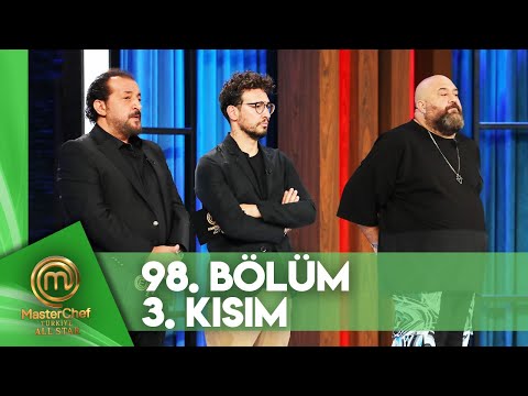 MasterChef Türkiye All Star 98. Bölüm 3. Kısım @MasterChefTurkiye