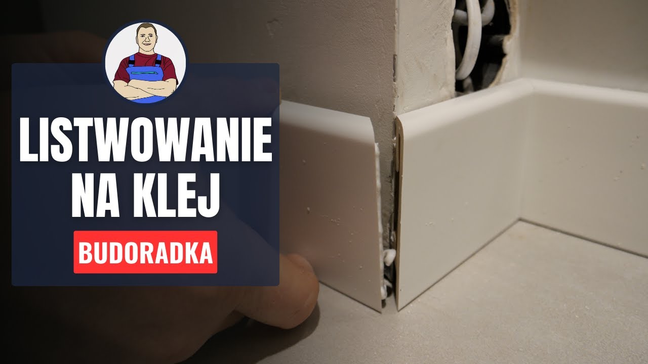 Montaż listew na klej - proste zasady