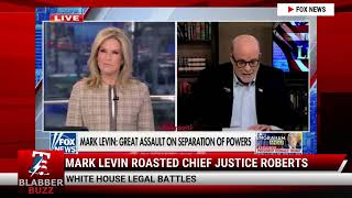 Mark Levin Roasted Chief Justice Roberts