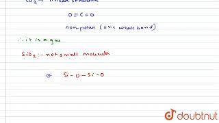 At room temperature, CO_(2) is a gas while SiO_(2) is a solid because | 12 | THE P-BLOCK ELEMENT... screenshot 5