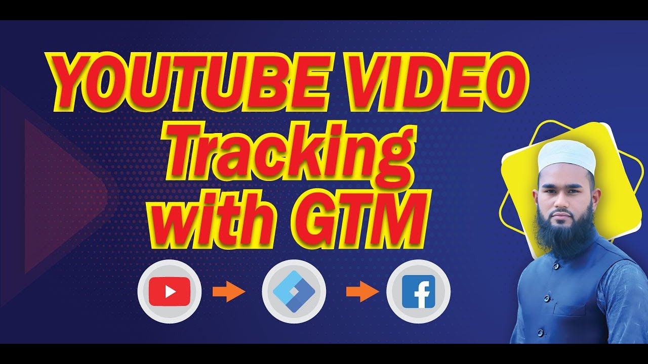 How To Set Up Youtube Video Tracking In Google Tag Manager  