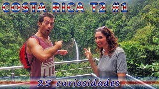 25 curiosidades que quizá no sabías sobre Costa Rica  Costa Rica T2 #1