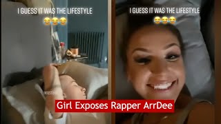 Information Girl Exposes Rapper ArrDee #News News