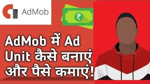 Learn How To Generate and make Ad Unit ID In AdMob Account [Hindi] banner ads and interstial