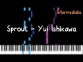 Sprout &ndash; Yui Ishikawa (Piano Tutorial)