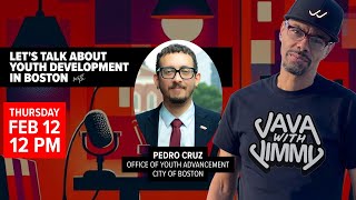 Famous Let's Talk About Youth Development in Boston with Pedro Cruz Wealth