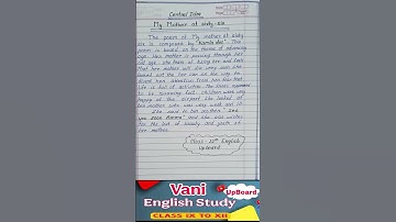 my mother at sixty sixty || central idea || class 12th || chapter 1 || upboard english #centralidea