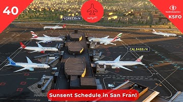 Sunsent Schedule in San Fran - Tower! Simulator 3 - Episode 40 (KSFO)