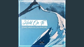 Hold On To (Original Mix)