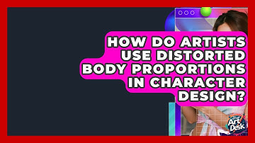 How Do Artists Use Distorted Body Proportions In Character Design? - The Virtual Art Desk