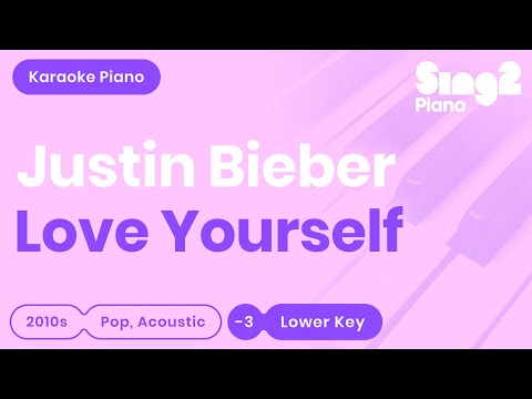 Justin Bieber Love Yourself Lower Key Piano Karaoke