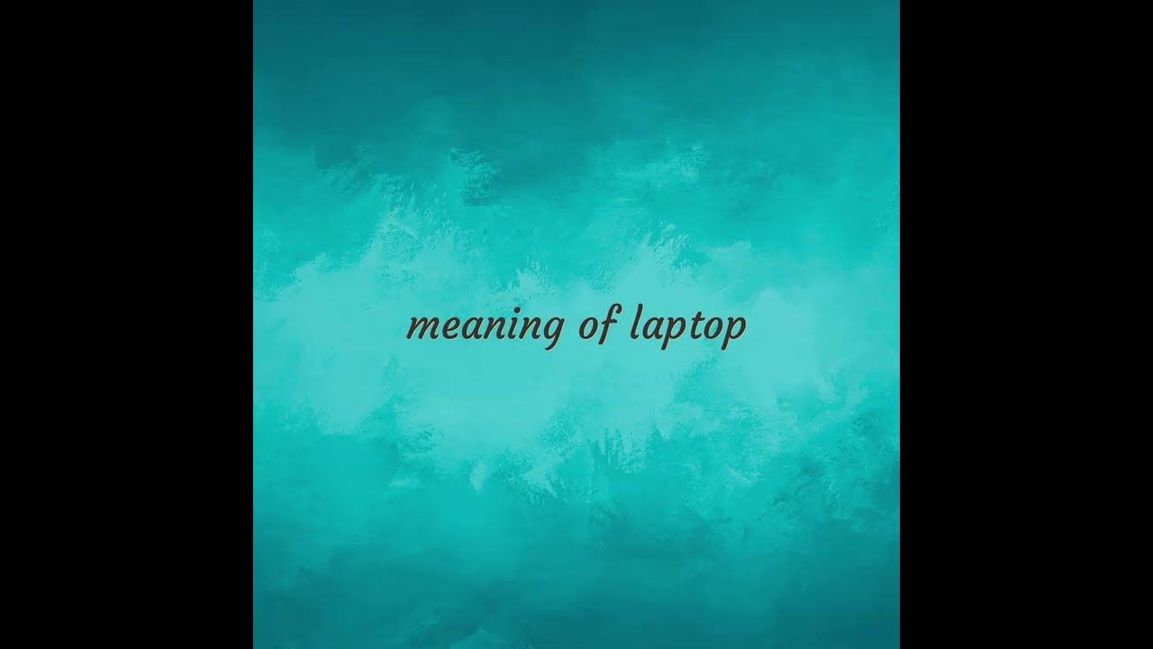 Laptop meaning of Laptop YouTube