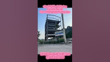 cập nhật tiến độ thi công các nhà máy tại Cụm Công Nghiệp Phương Nam #caosu #batdongsan #đồng #nhựa