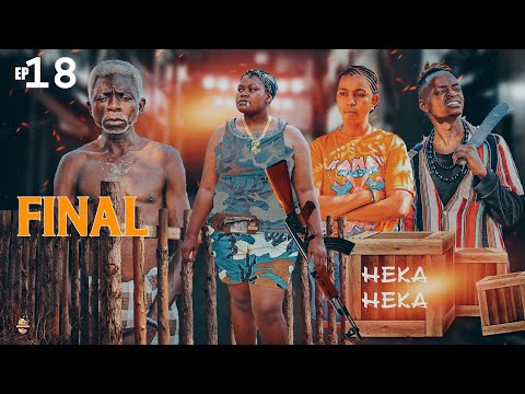 HEKAHEKA ZA JUMA JICHO EP 18 FINAL