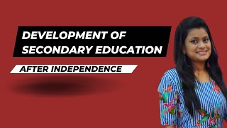 Secondary Education After Independence