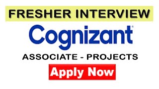 Cognizant interview - associate projects fresher