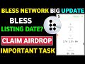 Bless Airdrop New Update || Bless Airdrop Listing Date || Bless Airdrop Important Tasks