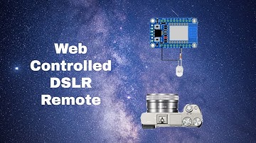 ESP8266 powered Web Controlled Sony Camera Remote - Baba Awesam