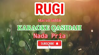 Rugi - Mas'ud Siddiq Karaoke Qasidah| Nada Pria