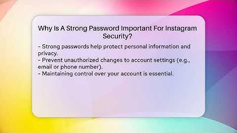 Why Is A Strong Password Important For Instagram Security? - Everyday-Networking