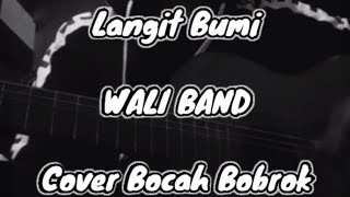 story wa 30 detik terbaru _ langit bumi _ wali band | cover bocah bobrok