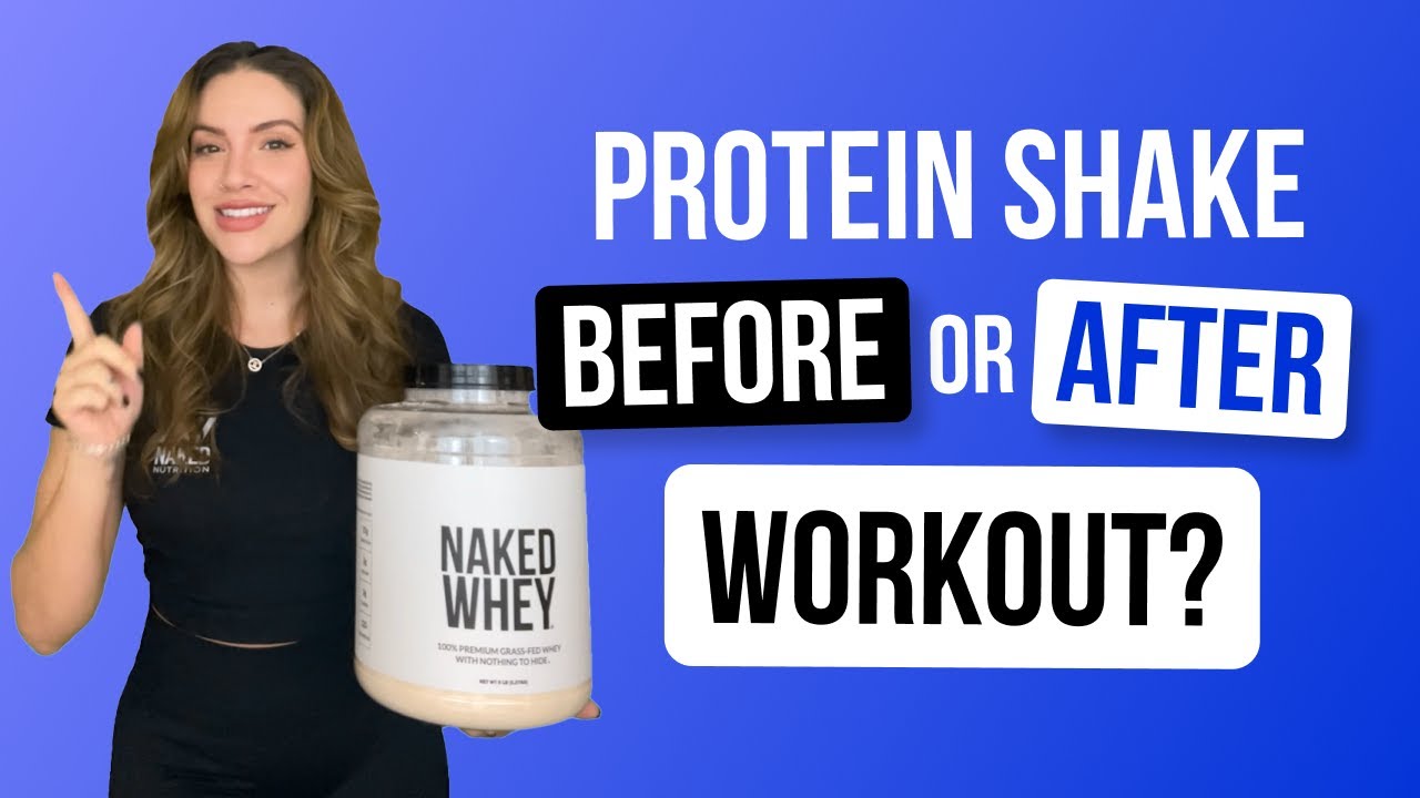 Protein Shake Before Or After Workout