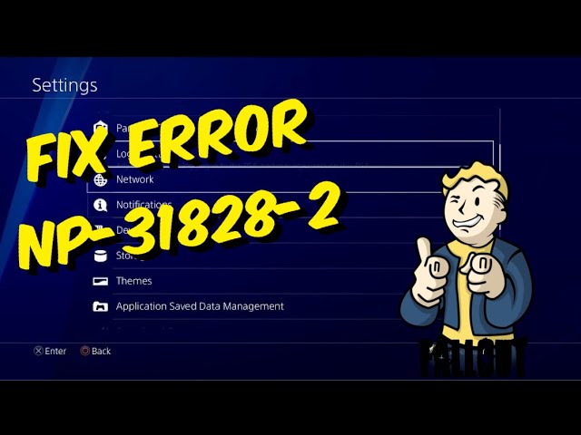 How To Fix PS4 Error NP-31828-2