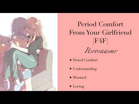 Period Comfort From Your Girlfriend [ASMR][F4F][Loving][Caring][Period Comfort][Worried For You]