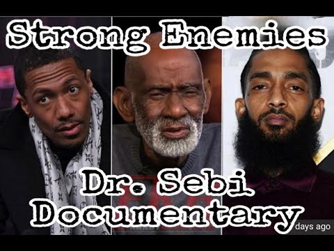 Video Strong Enemies Dr Sebi Documentary - youtube
