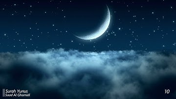 Surah Yunus Saad Al Ghamidi 10  سورة يونس سعد الغامدي