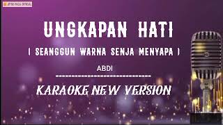 Download Lagu Ungkapan Hati / Seanggun Warna Senja Menyapa - ( Karaoke ) Cipt Abdi MP3