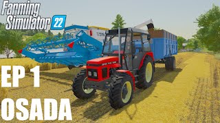 ZETOR JE CESTA !!!! - |OSADA| Farming Simulator 22 #EP1