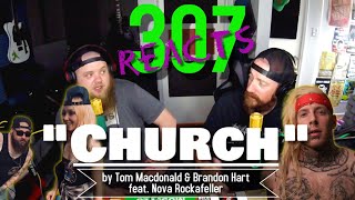 Church by Tom Macdonald \& Brandon Hart feat. Nova Rockafeller -- 307 Reacts -- Episode 58