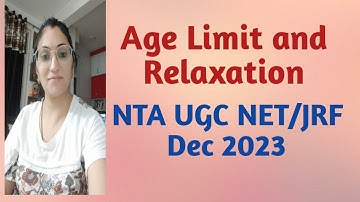 Age limit and Relaxation for JRF/ NTA UGC NET Dec 2023 #ugcnet #update #drbarkhagupta