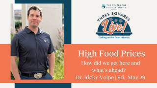3Squares Live! May 2026 Edition - Food Inflation with Economist Ricky Volpe