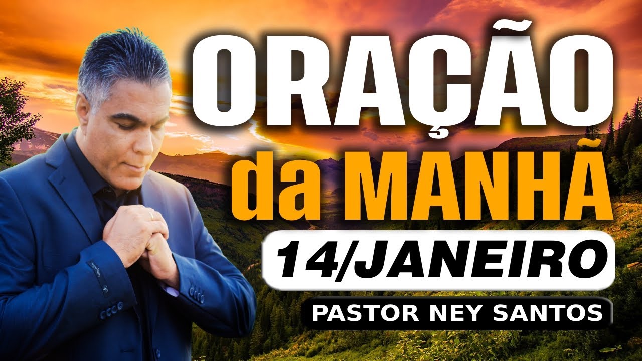 ORAÇÃO DO DIA 14 DE JANEIRO