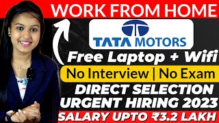 TATA Permanent Work From Home | Freshers | Students Housewife | Retired | Anybody Can Apply