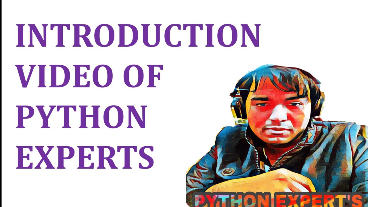 INTRODUCTION OF PYTHON EXPERTS