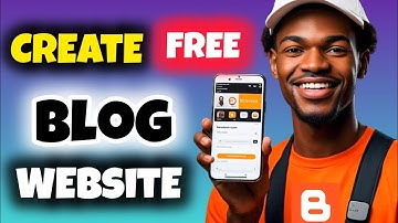 How to Create a FREE Blog Website on Blogger Using Mobile Phone
