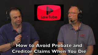 How to avoid probate and creditor claims upon death