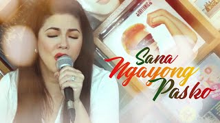 SANA NGAYONG PASKO (2020 Version) - Regine Velasquez