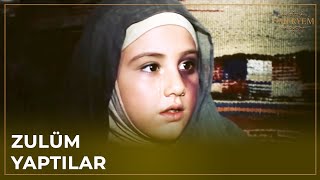 Meryeme Zulüm Yapıldı - Hz. Meryem