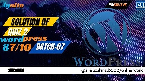 Wordpress quiz 2 solution | digiskills.com | dstp 2.0 | batch 07 | 2024
