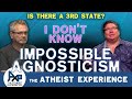 You Can't Say I Don't Know | Alejandro-CA | The Atheist Experience 25.11