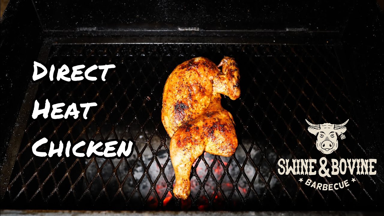 Direct Heat Chicken Swine & Bovine Barbecue YouTube