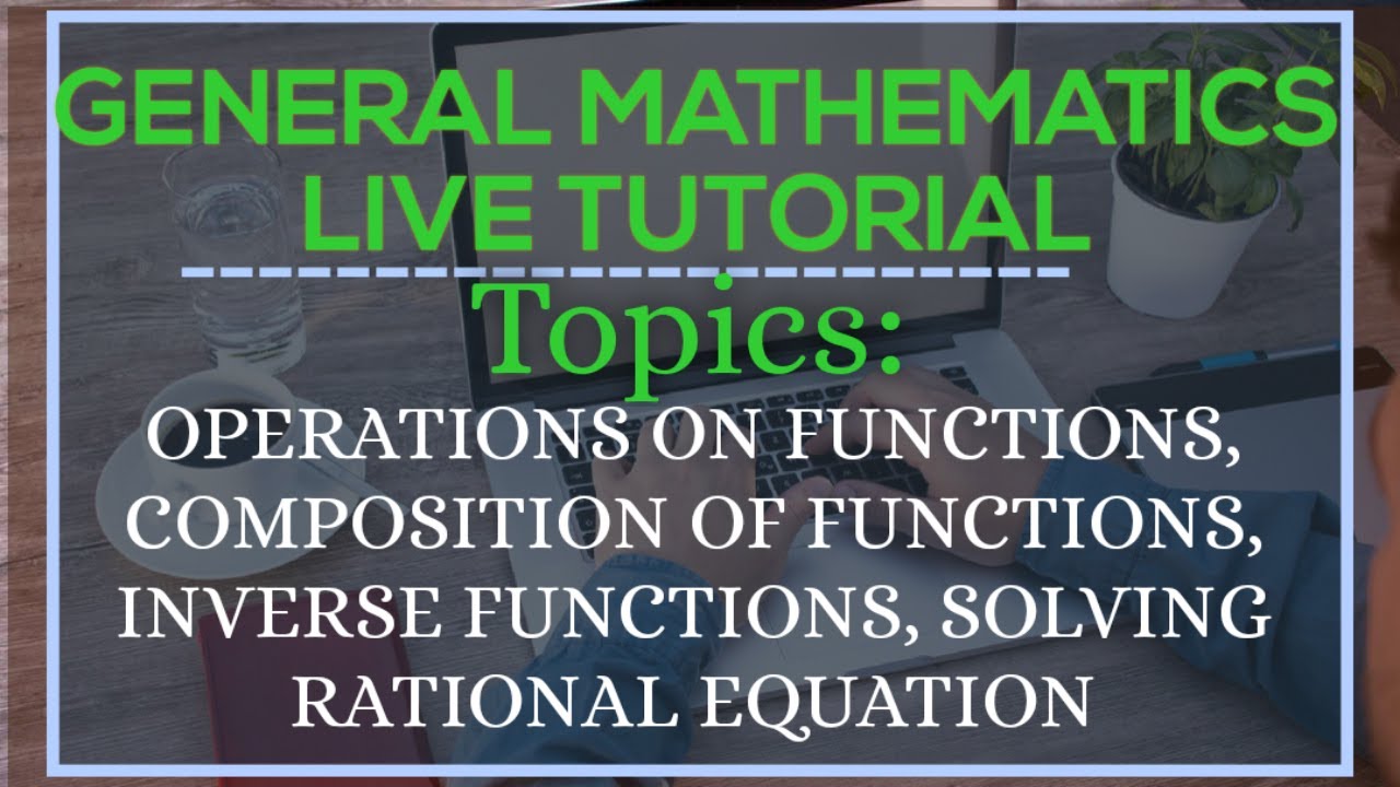 GENERAL MATHEMATICS LIVE DISCUSSION (2 HOURS)