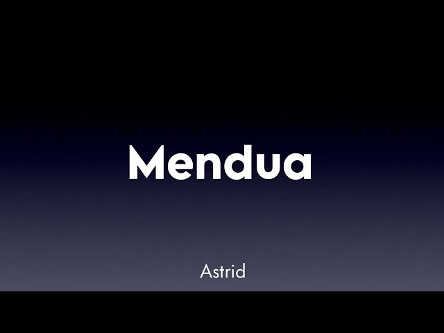 Astrid - Mendua (Lirik) class=