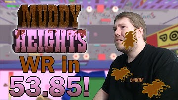 Muddy Heights Speedrun! WR in 53.85