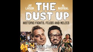 The Dust Up: NBA Feuds