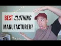 BEST CLOTHING MANUFACTURER?